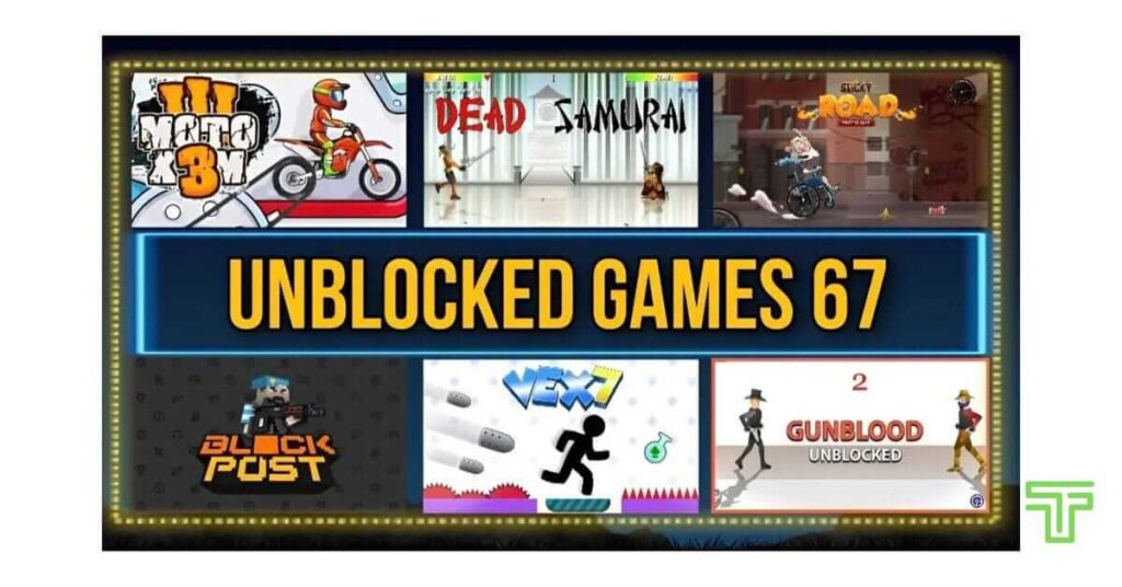 Exploring Unblocked Games 67: A Gateway to Endless Fun